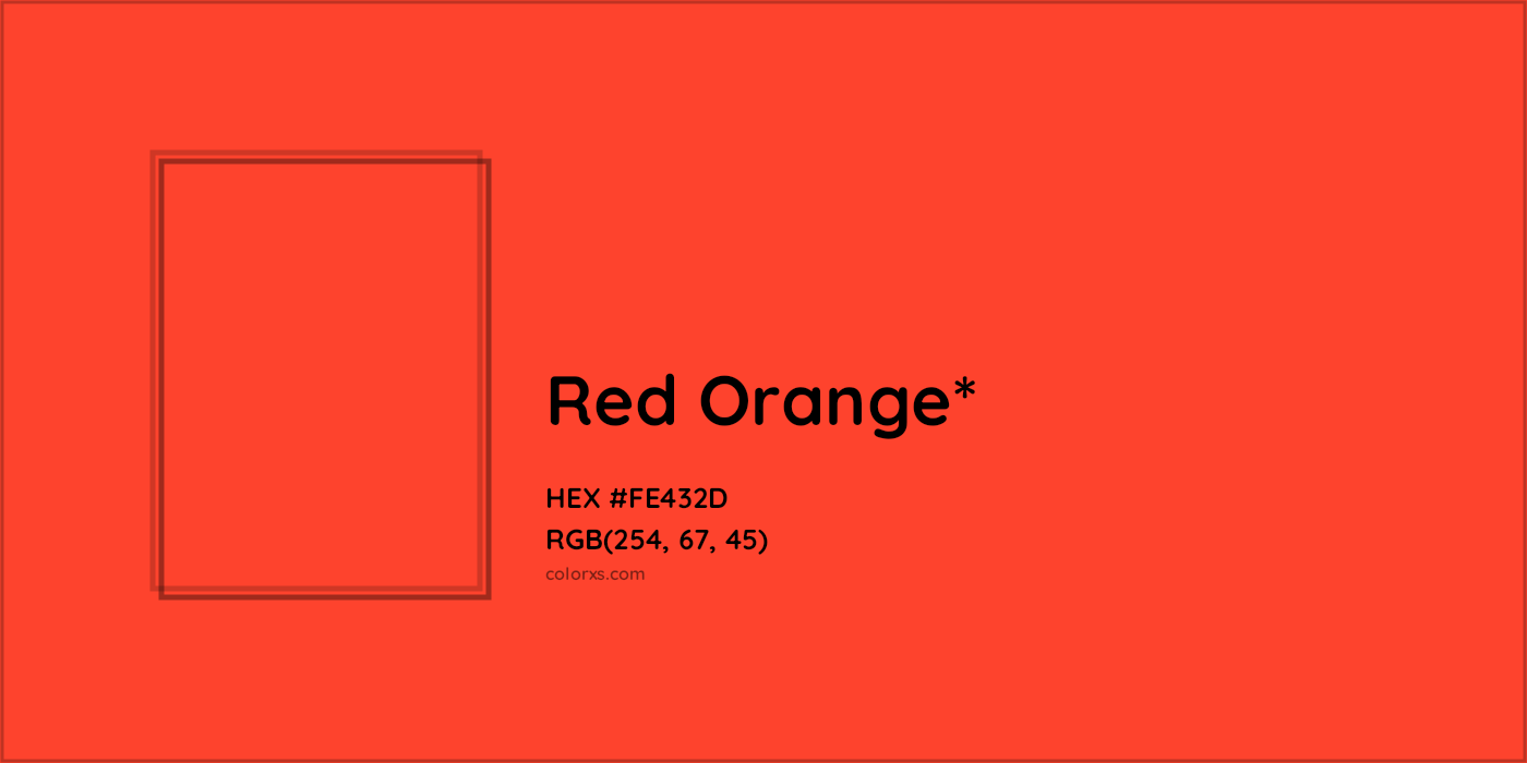 HEX #FE432D Color Name, Color Code, Palettes, Similar Paints, Images