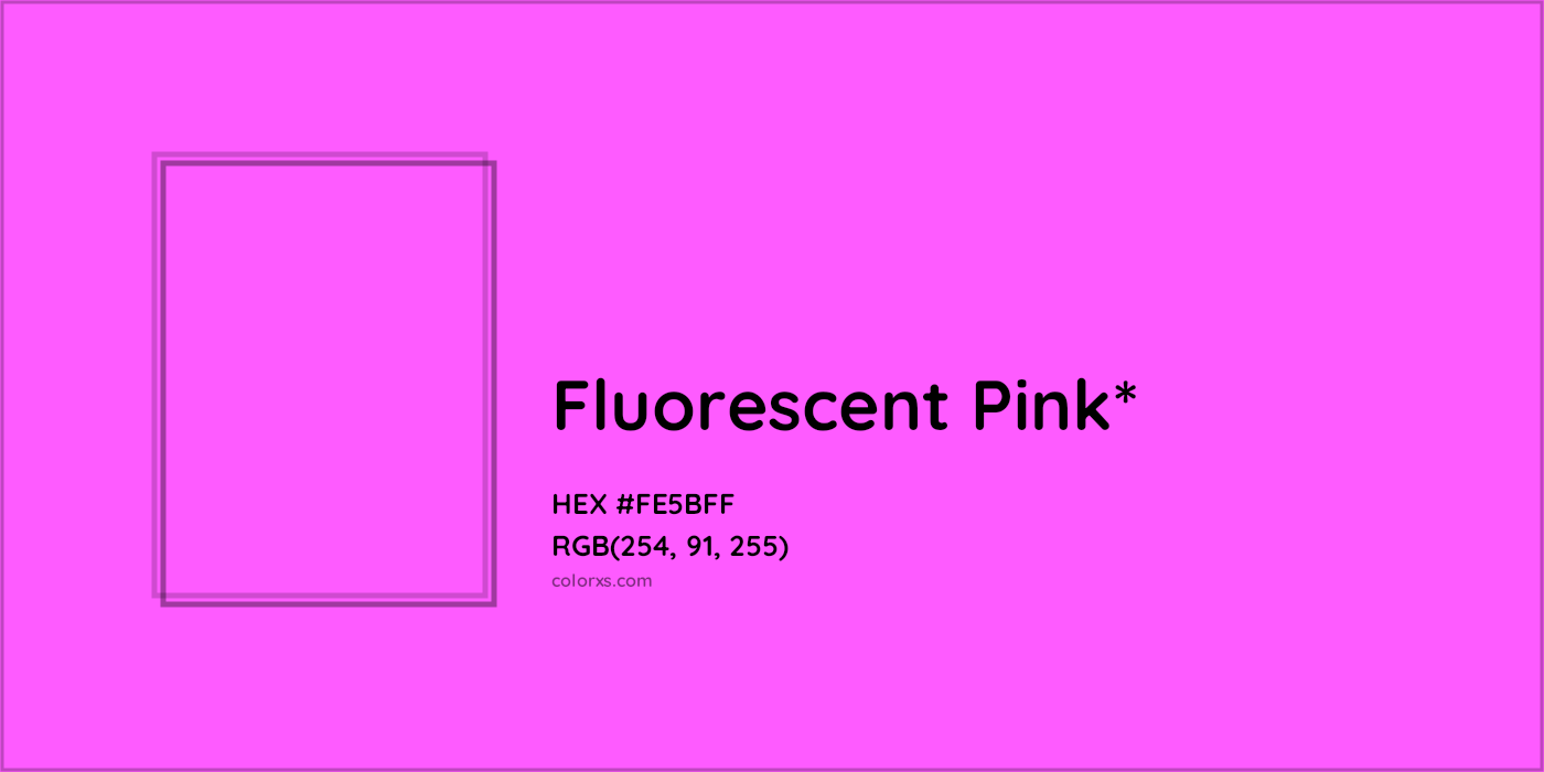HEX #FE5BFF Color Name, Color Code, Palettes, Similar Paints, Images