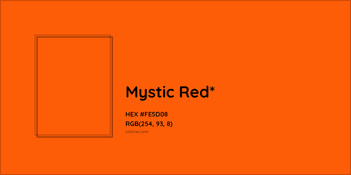 HEX #FE5D08 Color Name, Color Code, Palettes, Similar Paints, Images