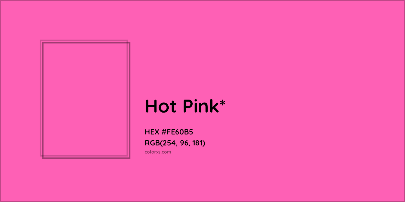 HEX #FE60B5 Color Name, Color Code, Palettes, Similar Paints, Images