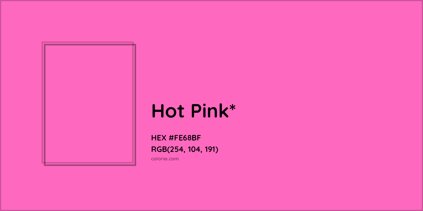 HEX #FE68BF Color Name, Color Code, Palettes, Similar Paints, Images