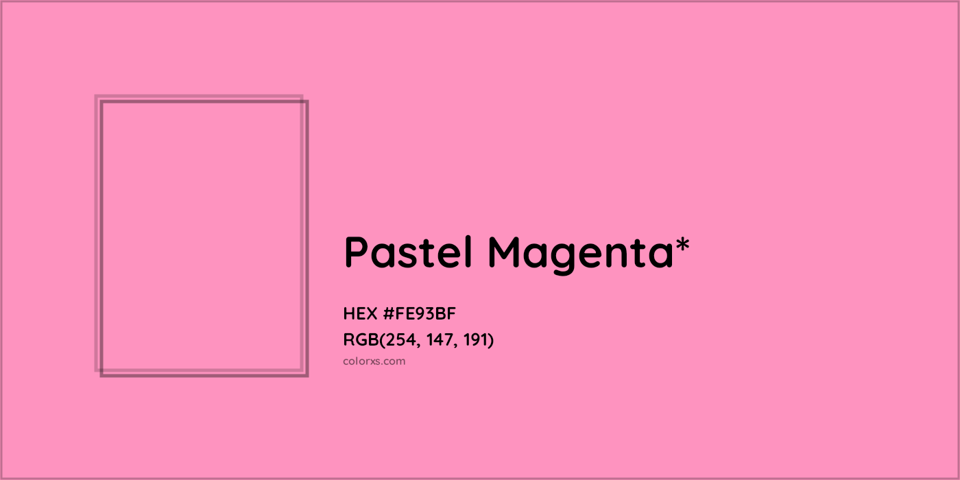 HEX #FE93BF Color Name, Color Code, Palettes, Similar Paints, Images