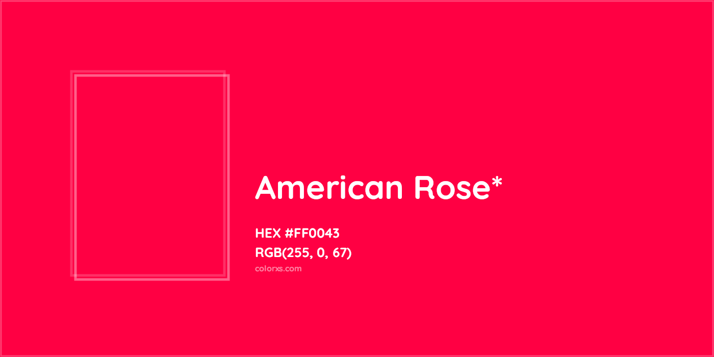 HEX #FF0043 Color Name, Color Code, Palettes, Similar Paints, Images