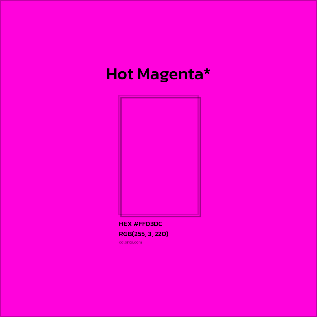 #FF03DC hex color. RGB, RYB, CMYK, HSL, HSV codes and color conversions. Matching color names, palettes, paints.
