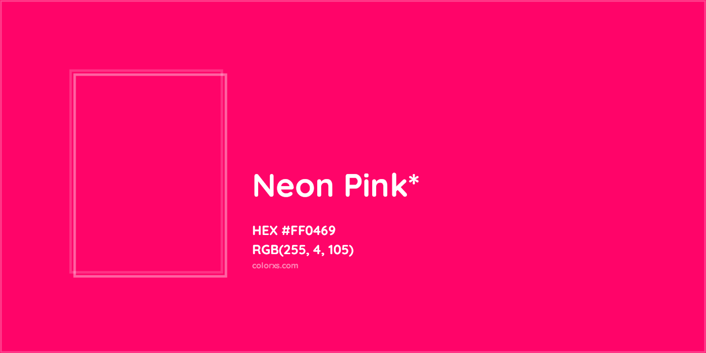 HEX #FF0469 Color Name, Color Code, Palettes, Similar Paints, Images