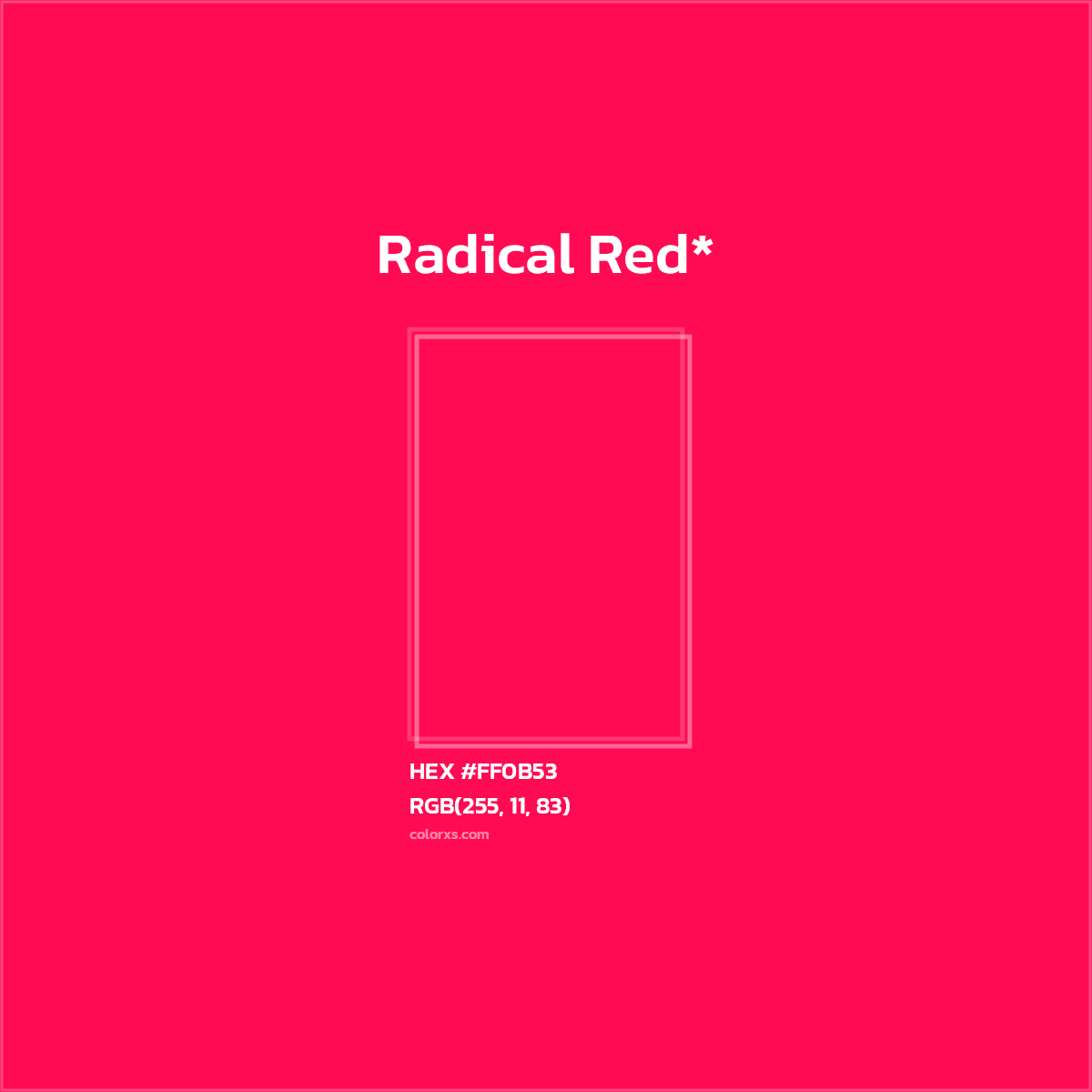 HEX #FF0B53 Color Name, Color Code, Palettes, Similar Paints, Images