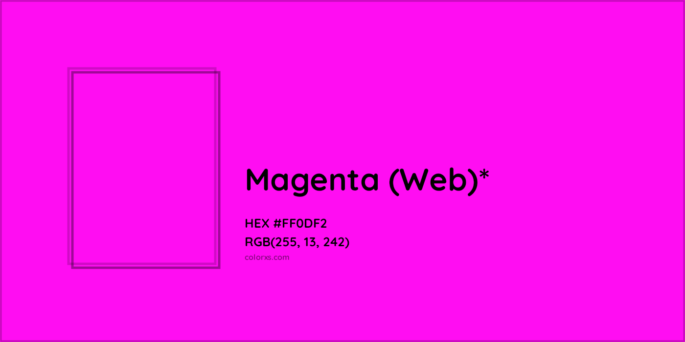 HEX #FF0DF2 Color Name, Color Code, Palettes, Similar Paints, Images