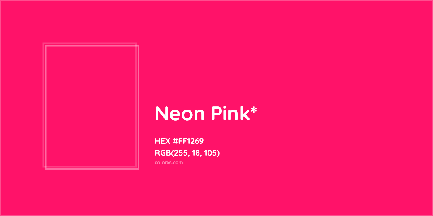 HEX #FF1269 Color Name, Color Code, Palettes, Similar Paints, Images