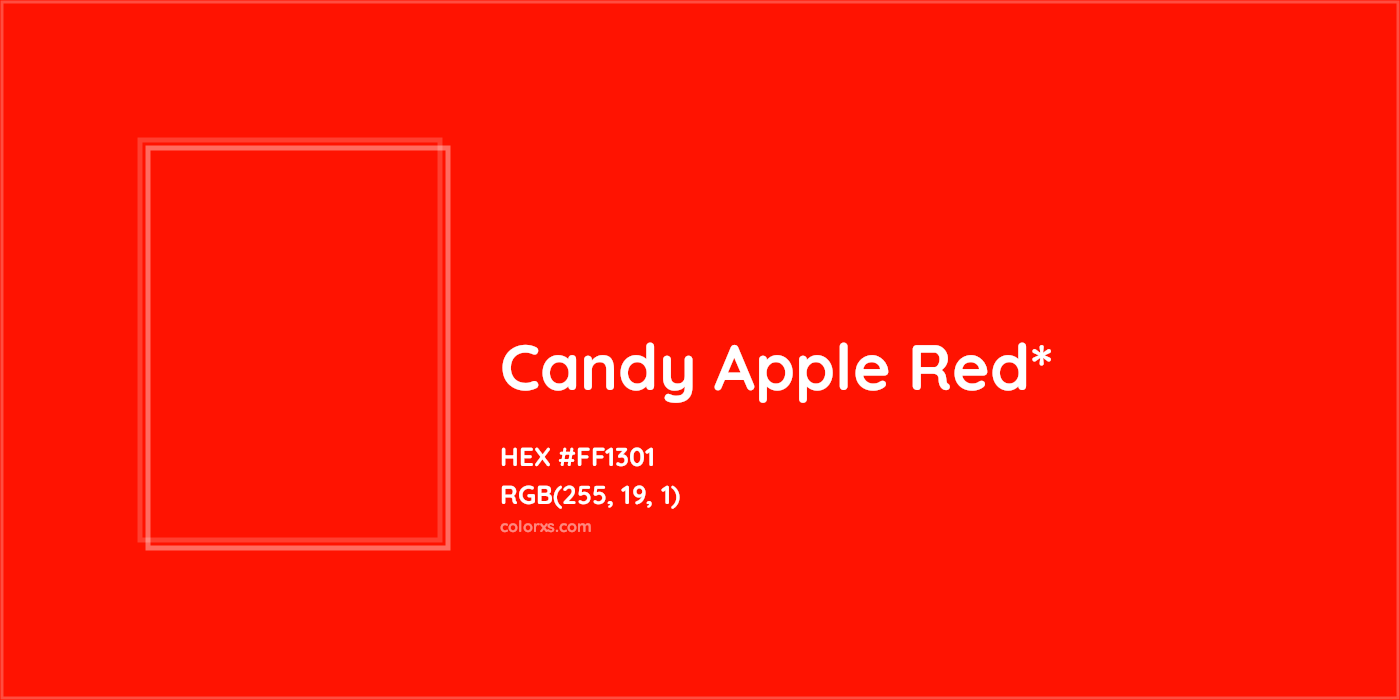 HEX #FF1301 Color Name, Color Code, Palettes, Similar Paints, Images