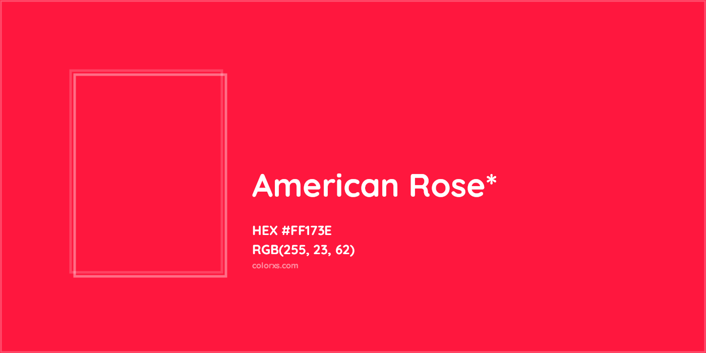 HEX #FF173E Color Name, Color Code, Palettes, Similar Paints, Images