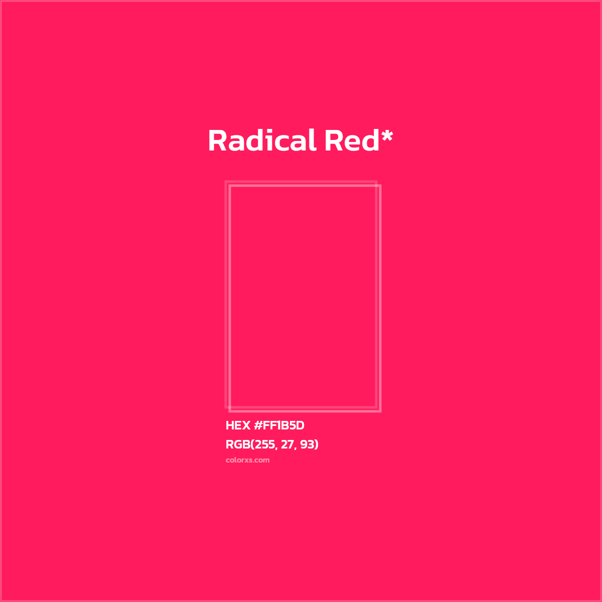 HEX #FF1B5D Color Name, Color Code, Palettes, Similar Paints, Images