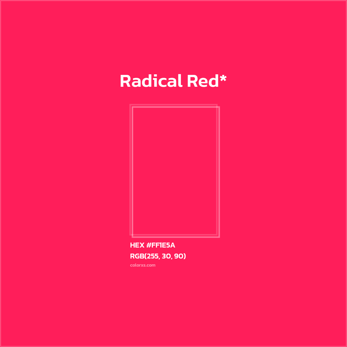 HEX #FF1E5A Color Name, Color Code, Palettes, Similar Paints, Images