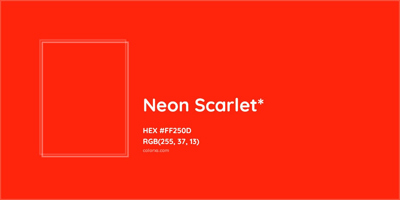 HEX #FF250D Color Name, Color Code, Palettes, Similar Paints, Images