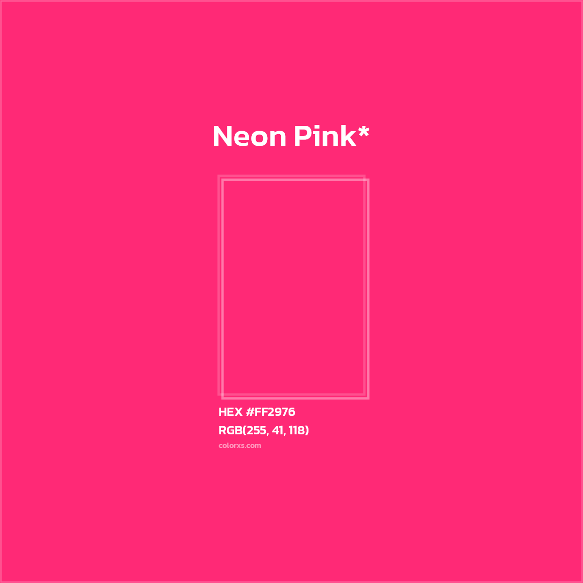 HEX #FF2976 Color Name, Color Code, Palettes, Similar Paints, Images