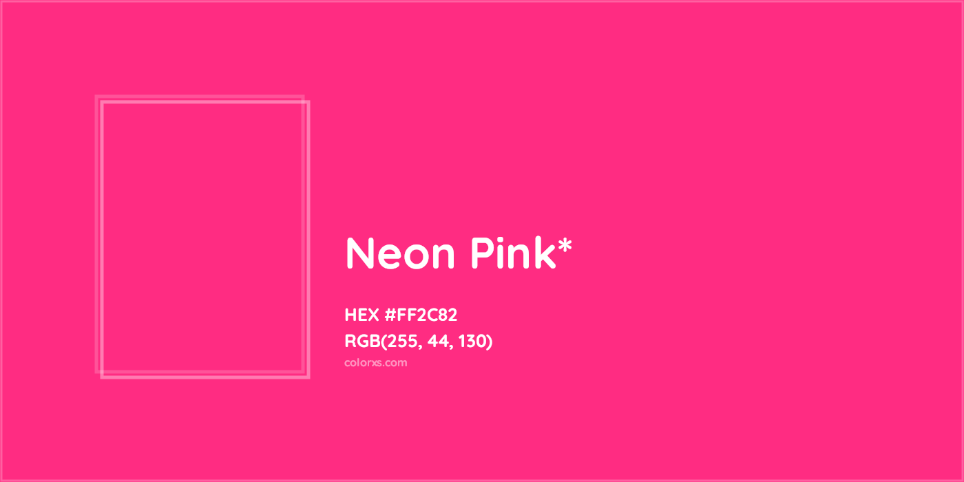 HEX #FF2C82 Color Name, Color Code, Palettes, Similar Paints, Images