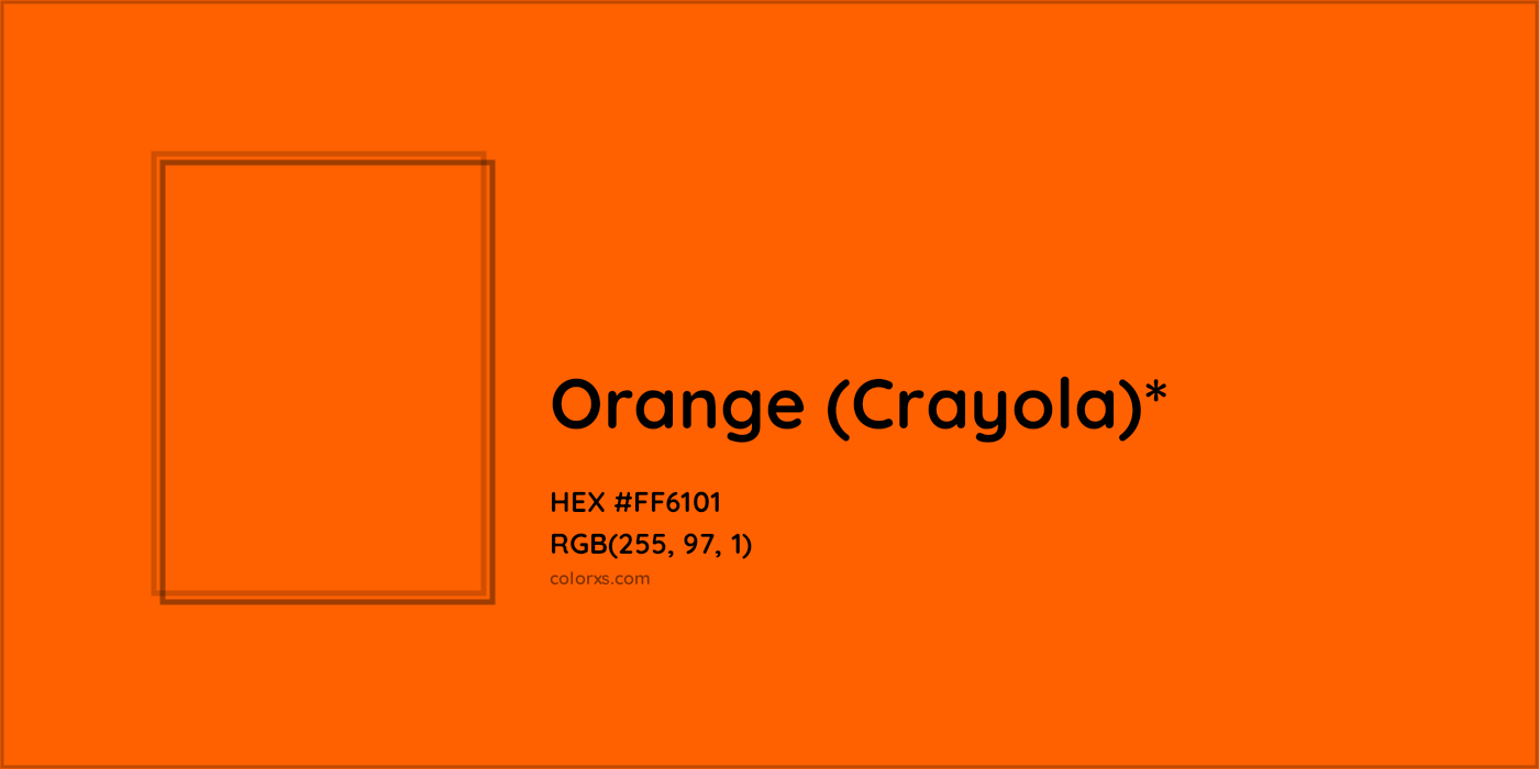 HEX #FF6101 Color Name, Color Code, Palettes, Similar Paints, Images