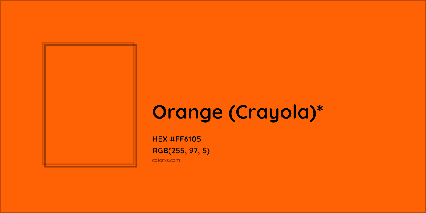HEX #FF6105 Color Name, Color Code, Palettes, Similar Paints, Images