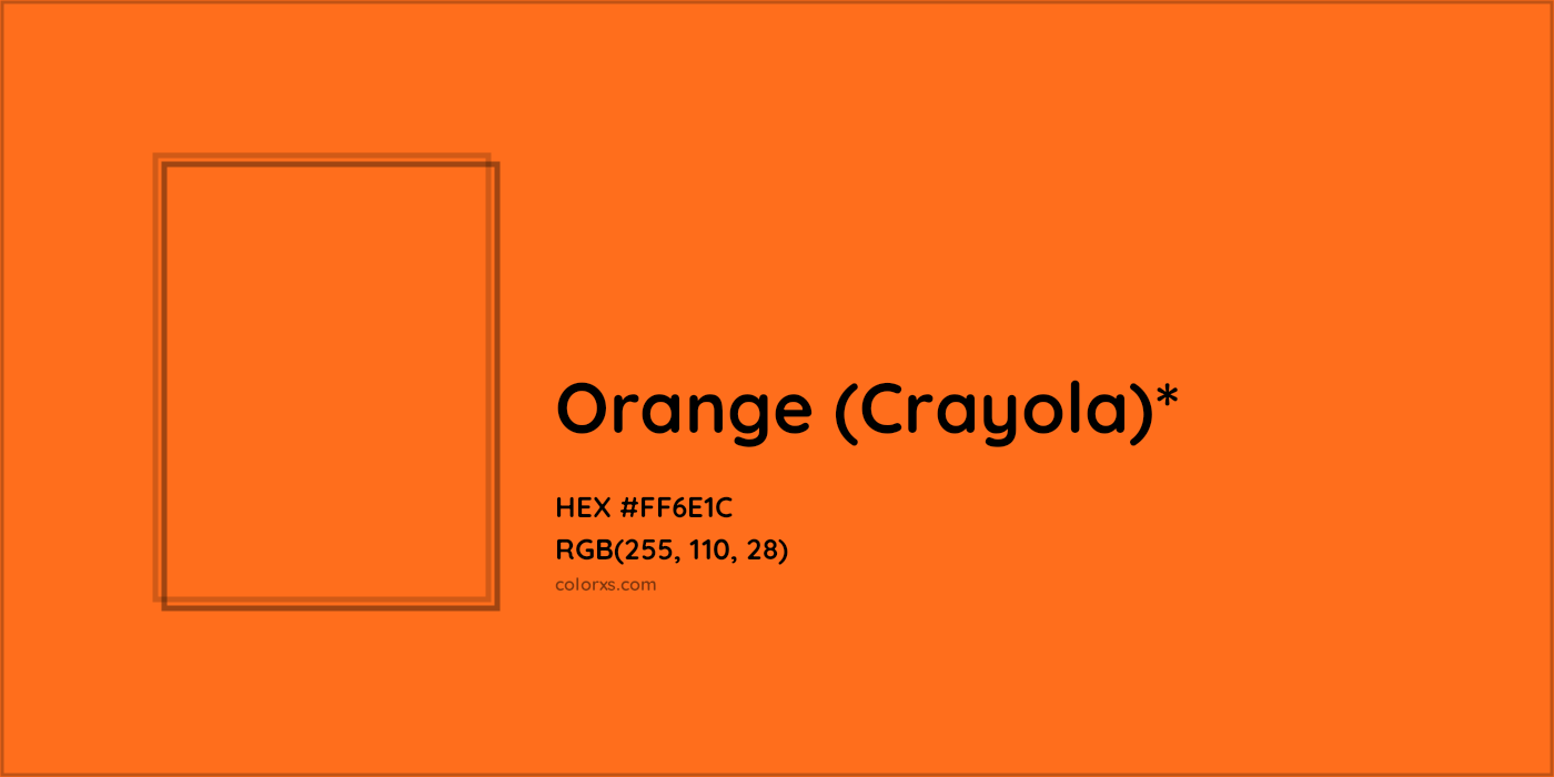HEX #FF6E1C Color Name, Color Code, Palettes, Similar Paints, Images