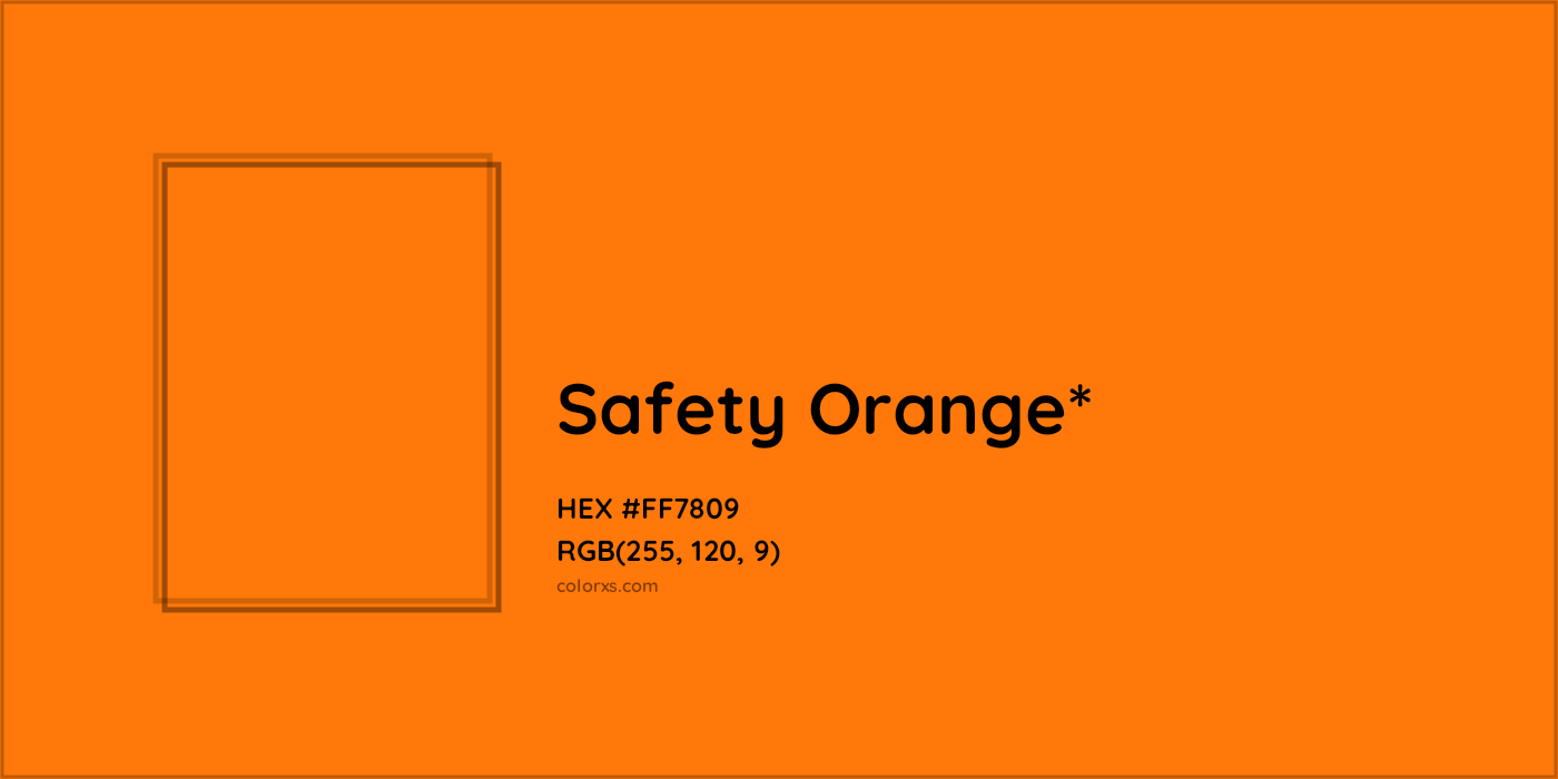 HEX #FF7809 Color Name, Color Code, Palettes, Similar Paints, Images