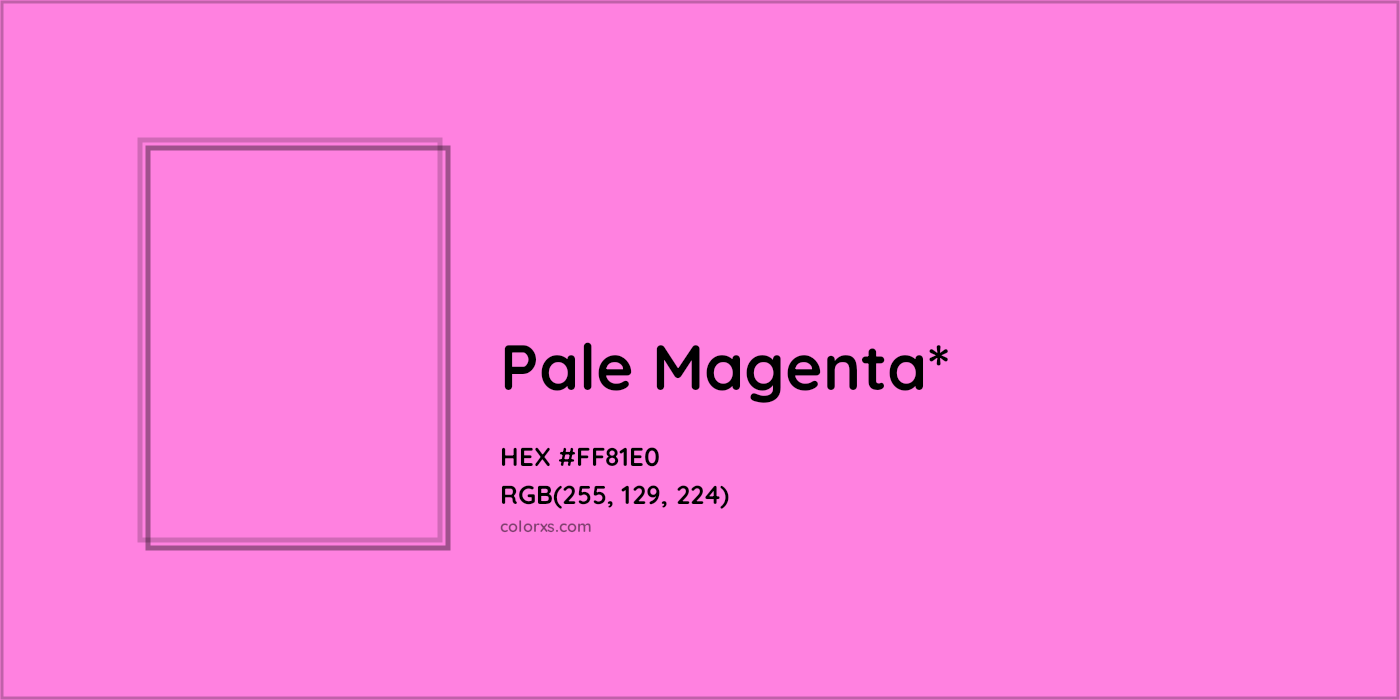 HEX #FF81E0 Color Name, Color Code, Palettes, Similar Paints, Images