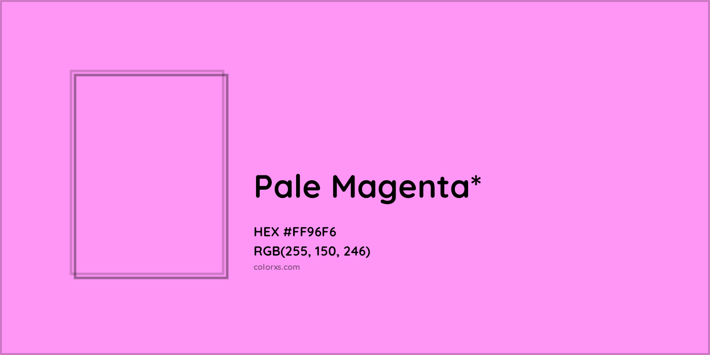 HEX #FF96F6 Color Name, Color Code, Palettes, Similar Paints, Images