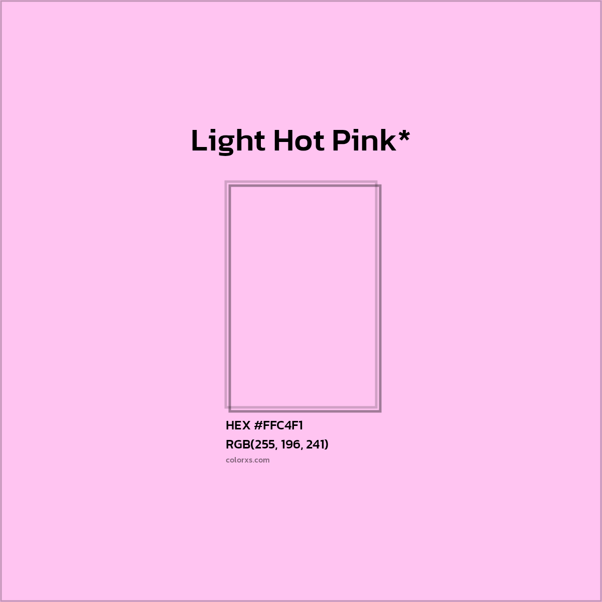 HEX #FFC4F1 Color Name, Color Code, Palettes, Similar Paints, Images