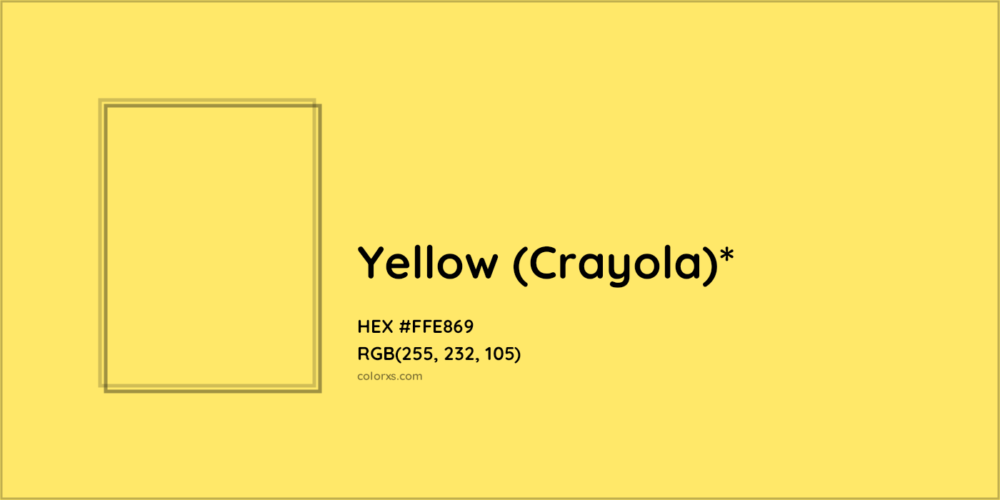 HEX #FFE869 Color Name, Color Code, Palettes, Similar Paints, Images