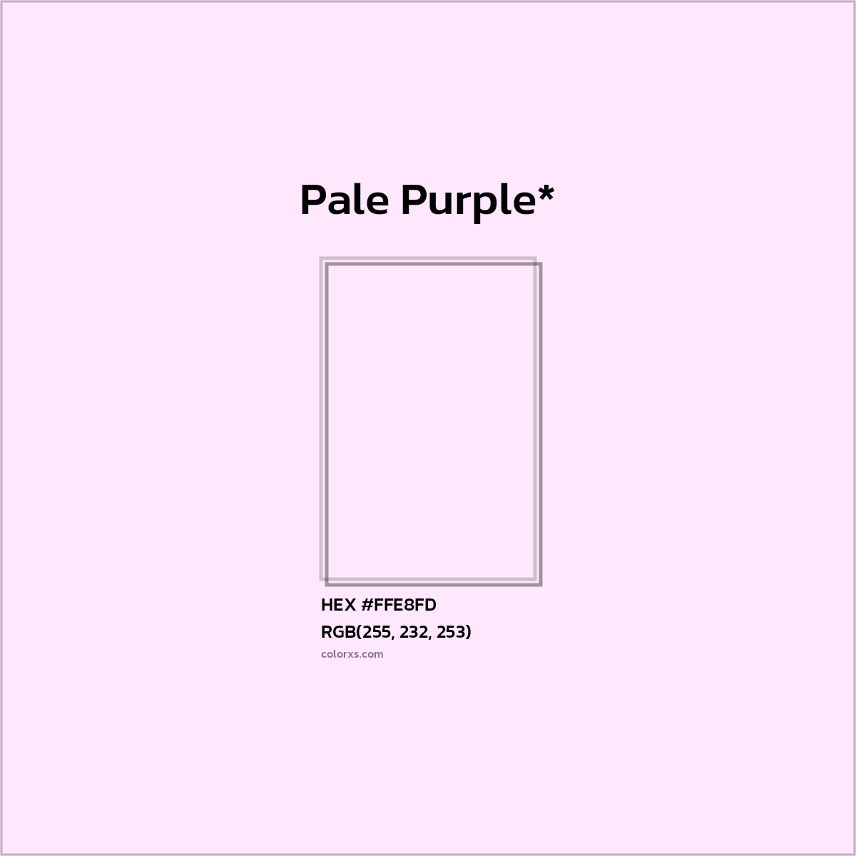 HEX #FFE8FD Color Name, Color Code, Palettes, Similar Paints, Images